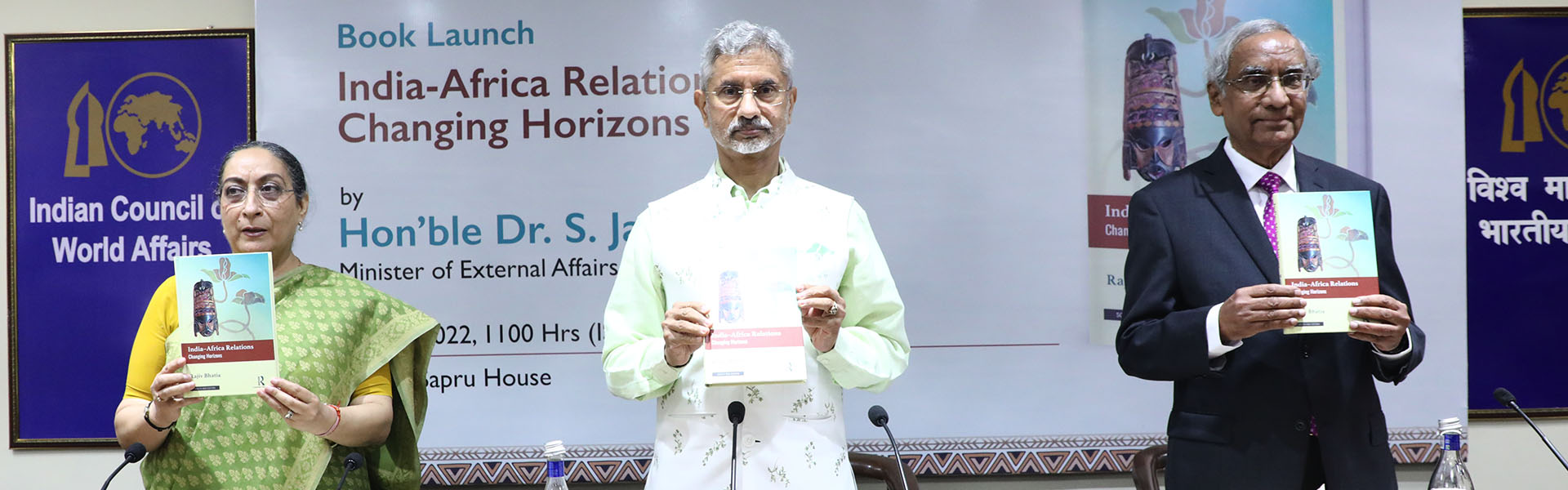 L-R: Amb. Vijay Thakur Singh, DG, ICWA; Honourable Dr. S. Jaishankar, External Affairs Minister, Government of India; Amb. Rajiv Bhatia, Distinguished Fellow, Foreign Policy Studies Programme at Gateway House at the Book Launch of  India-Africa Relations: Changing Horizons, 17 May 2022..